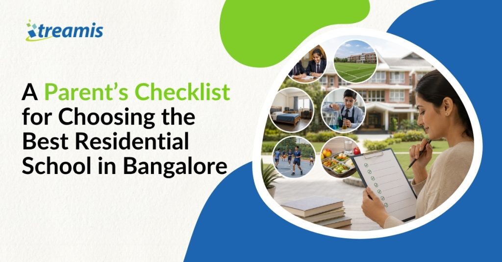 A Parent’s Checklist for Choosing the Best Residential School in Bangalore